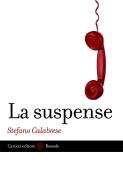 Ebook La suspense di Stefano Calabrese edito da Carocci editore S.p.A.