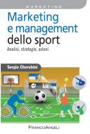 Ebook Marketing e management dello sport. Analisi, strategie, azioni di Sergio Cherubini edito da Franco Angeli Edizioni