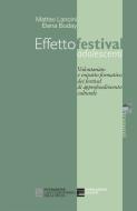 Ebook Effettofestival adolescenti di Buday Elena, Lancini Matteo edito da Fondazione Eventi e Fondazione Carispezia