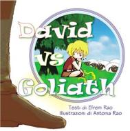 Ebook David vs Goliath di Antonia Rao, Efrem Rao edito da Antonia Rao