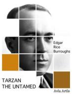 Ebook Tarzan the Untamed di Edgar Rice Burroughs edito da Avia Artis
