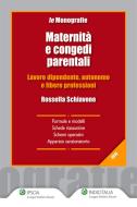 Ebook Maternità e congedi parentali di Rossella Schiavone edito da Ipsoa