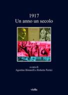 Ebook 1917 Un anno un secolo di Agostino Bistarelli, Roberto Pertici edito da Viella Libreria Editrice