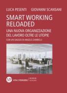 Ebook Smart Working reloaded di Scansani Giovanni, Pesenti Luca edito da Vita e Pensiero
