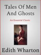 Ebook Tales Of Men And Ghosts di Edith Wharton edito da Andura Publishing