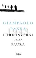 Ebook I tre inverni della paura di Pansa Giampaolo edito da BUR