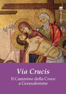 Ebook Via Crucis di Tarcisio Colombotti edito da Edizioni Terra Santa