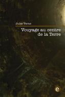 Ebook Voyage au centre de la Terre di Jules Verne edito da Jules Verne