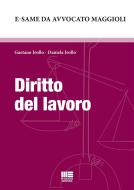 Ebook Diritto del lavoro di Gaetano Irollo, Daniela Irollo edito da Maggioli