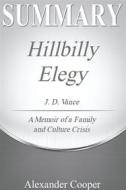 Ebook Summary of Hillbilly Elegy di Alexander Cooper edito da Ben Business Group LLC