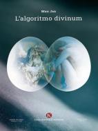 Ebook L&apos;algoritmo divinum di Jan Man edito da Kimerik