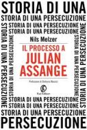 Ebook Il processo a Julian Assange di Nils Melzer edito da Fazi Editore