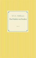 Ebook Das Fräulein von Scudery di E.T.A. Hoffmann edito da Books on Demand