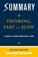 Ebook Summary of Thinking, Fast and Slow by Daniel Kahneman di Quick Reads edito da Quick Reads