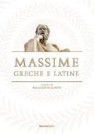 Ebook Massime greche e latine di AA. VV. edito da Rusconi Libri
