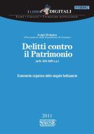 Ebook Delitti contro il Patrimonio - (artt. 624-649 c.p.) di Luigi Delpino edito da Edizioni Simone