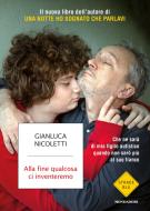 Ebook Alla fine qualcosa ci inventeremo di Nicoletti Gianluca edito da Mondadori