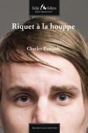 Ebook Riquet à la houppe di Perrault Charles edito da Faligi Editore