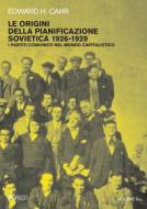 Ebook Le origini della pianificazione sovietica 1926-1929. Vol. 5 di Edward H. Carr edito da PGreco
