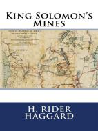 Ebook King Solomon&apos;s Mines di H. Rider Haggard edito da Enhanced Media Publishing