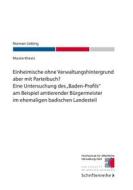 Ebook Einheimische ohne Verwaltungshintergrund aber mit Parteibuch? di Norman Liebing edito da Books on Demand