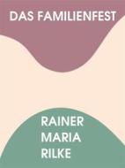 Ebook Das Familienfest di Rainer Maria Rilke edito da Books on Demand