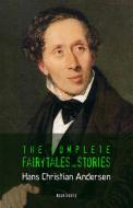 Ebook Hans Christian Andersen: The Complete Fairy Tales and Stories di Hans Christian Andersen edito da Book House Publishing