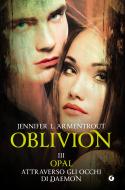 Ebook Oblivion III. Opal attraverso gli occhi di Daemon di Armentrout Jennifer L. edito da Giunti