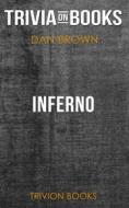 Ebook Inferno by Dan Brown (Trivia-On-Books) di Trivion Books edito da Trivion Books