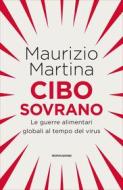 Ebook Cibo sovrano di Martina Maurizio edito da Mondadori