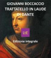 Ebook Trattatello in laude di Dante di Giovanni Boccaccio edito da latorre editore