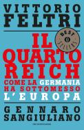 Ebook Il Quarto Reich di Feltri Vittorio, Sangiuliano Gennaro edito da Mondadori