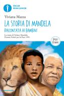 Ebook La storia di Mandela raccontata ai bambini di Mazza Viviana edito da Mondadori