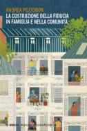 Ebook La costruzione della fiducia in famiglia e nella comunità di Andrea Pozzobon edito da Mimesis Edizioni