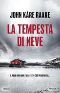 Ebook La tempesta di neve di Raake John Kare edito da Piemme