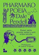 Ebook Pharmako/Poeia di Pendell Dale edito da ADD Editore