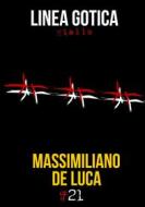 Ebook Linea Gotica di Massimiliano De Luca edito da Damster Edizioni