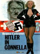 Ebook Hitler in gonnella! di Bruno Cotronei edito da Youcanprint