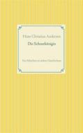 Ebook Die Schneekönigin di Hans Christian Andersen edito da Books on Demand