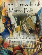 Ebook The Travels of Marco Polo di Marco Polo edito da Marco Polo