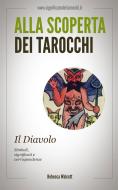 Ebook Il Diavolo negli Arcani Maggiori dei Tarocchi di Rebecca Walcott edito da LEMNISCATA