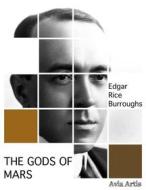 Ebook The Gods of Mars di Edgar Rice Burroughs edito da Avia Artis