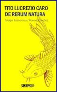 Ebook De rerum natura di Tito Lucrezio Caro edito da Sinapsi Editore