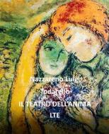 Ebook Il teatro dell&apos;anima di Nazzareno Luigi Todarello edito da latorre editore