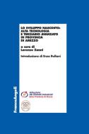 Ebook Lo sviluppo nascosto: alta tecnologia e terziario avanzato in provincia di Arezzo di AA. VV. edito da Franco Angeli Edizioni