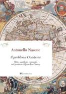 Ebook Il problema Occidente di Antonello Nasone edito da Inschibboleth Edizioni