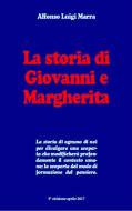 Ebook La storia di Giovanni e Margherita di Alfonso Luigi Marra edito da Zoresa