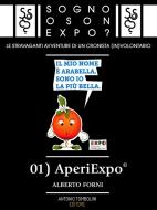 Ebook Sogno o son Expo? - 01 AperiExpo© di Alberto Forni edito da Antonio Tombolini Editore