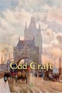 Ebook Odd Craft and Other Stories di W. W. Jacobs edito da Interactive Media