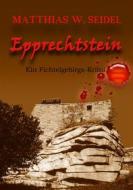 Ebook Epprechtstein di Matthias W. Seidel edito da Books on Demand